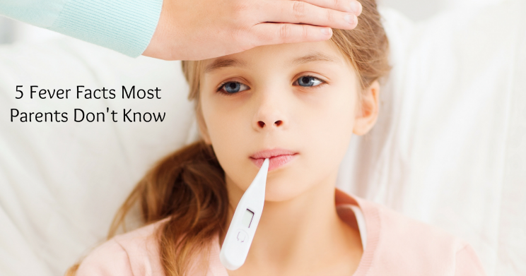 Fevers can be scary, especially in young kids. Make sure you know these 5 fever facts and be prepared when your little one gets sick.