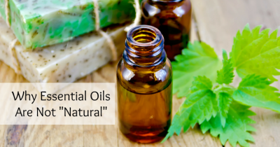 Why Essential Oils Aren't Natural | Essential Oils Not To Use On Kids