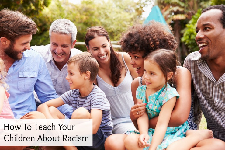 How To Teach Your Children About Racism